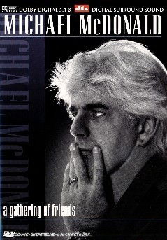 A Gathering of Friends - Michael Mcdonald - Filmy - IMAGE - 0743218901898 - 1 września 2006