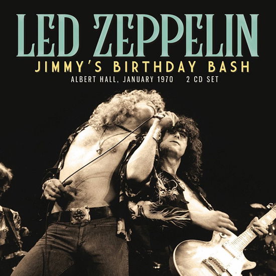 Cover for Led Zeppelin · Jimmys Birthday Bash (CD) (2022)