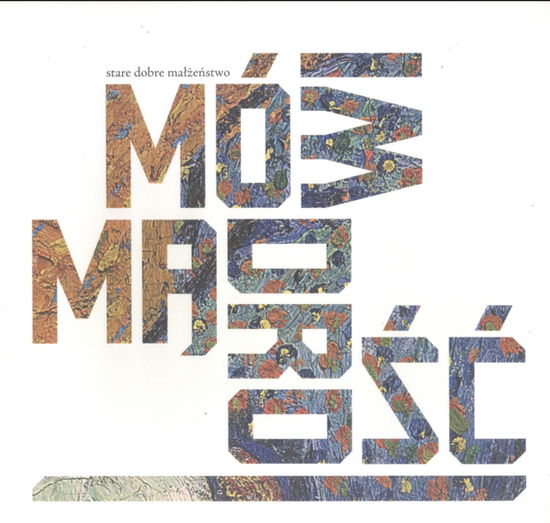 Cover for Stare Dobre Malzenstwo · Mowi Madrosc (LP) (2014)