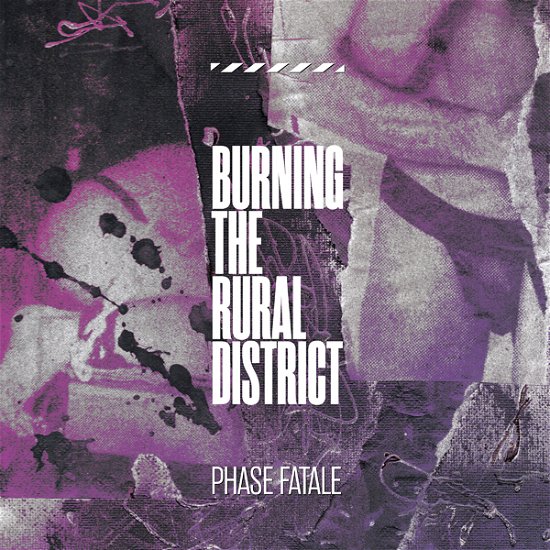 Burning the Rural District - Phase Fatale - Música - HOSPITAL PRODUCTIONS - 0843563152898 - 24 de junio de 2022