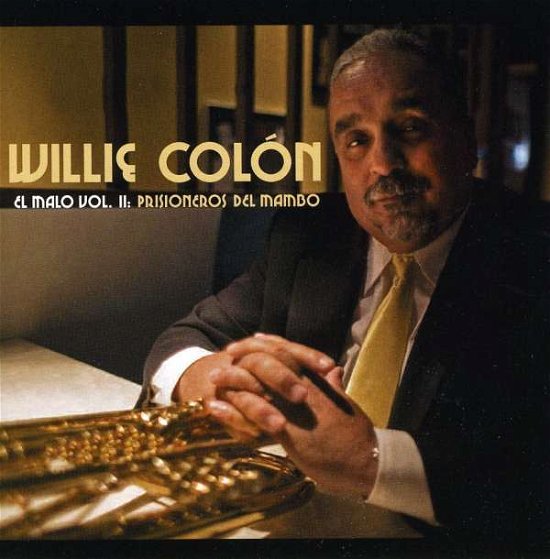 Cover for Willie Colon · El Malo Vol. Ii: Prisioneros Del Mambo (CD) (2008)