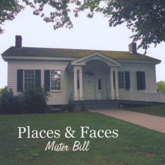 Faces & Places - Mister Bill - Musik - Schmotown - 0884501166898 - 24. Juni 2009