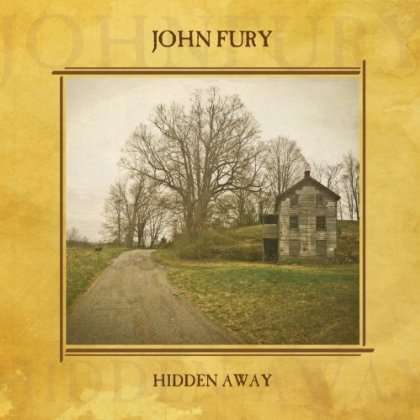 Cover for John Fury · Hidden Away (CD) (2012)