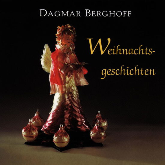 Cover for Dagmar Berghoff · Weihnachtsgeschichten Mit (CD) (1998)