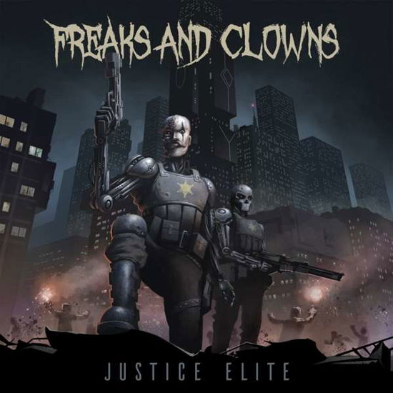 Justice Elite - Freaks & Clowns - Musik - METALVILLE - 4250444187898 - 30. oktober 2020