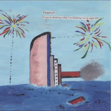 Cover for Peench · If Youre Thinking What Im Thinking Were Right (CD) (2011)