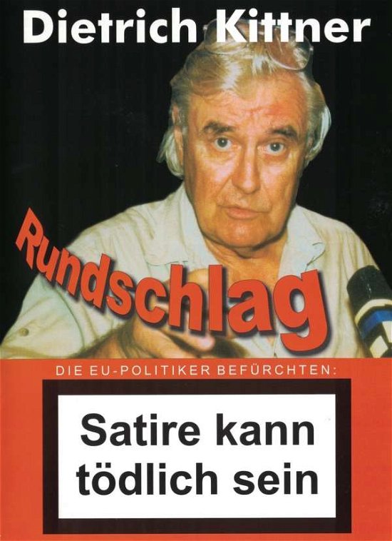 Cover for Dietrich Kittner · Rundschlag (Die Eu-politiker Befürchten: Satire Ka (DVD) (2018)