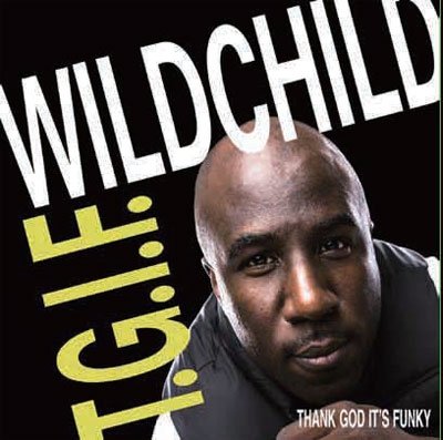 Cover for Wildchild · T.g.i.f. (Thank God It's Funky) (CD) [Japan Import edition] (2014)