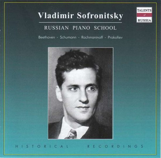 Cover for Vladimir - Piano Sofronitsky · Russian Piano School (CD)