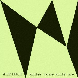 Cover for Kirinji · Killer Tune Kills Me (7&quot;) (2019)