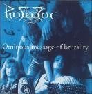 Cover for Protector · Ominous Message of Brutality (CD) [Japan Import edition] (2011)
