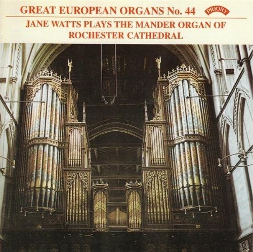 Cover for Jane Watts · Great European Organs No. 44: Rochester Cathedral (CD) (2018)