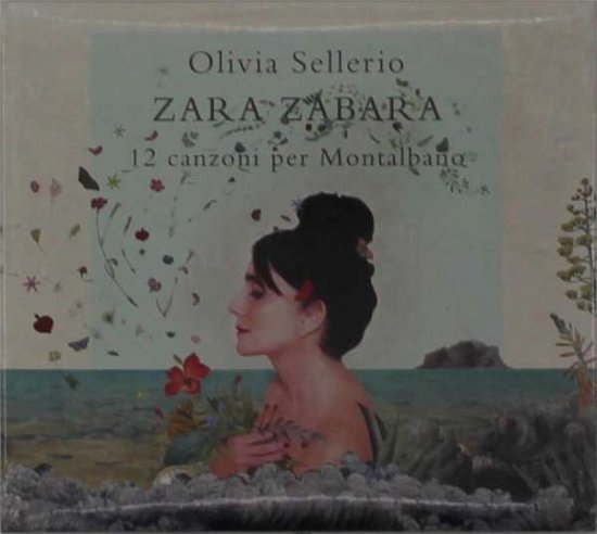 Cover for Olivia Sellerio · Zara Zabara: 12 Canzoni Per Montalbano (CD) (2019)