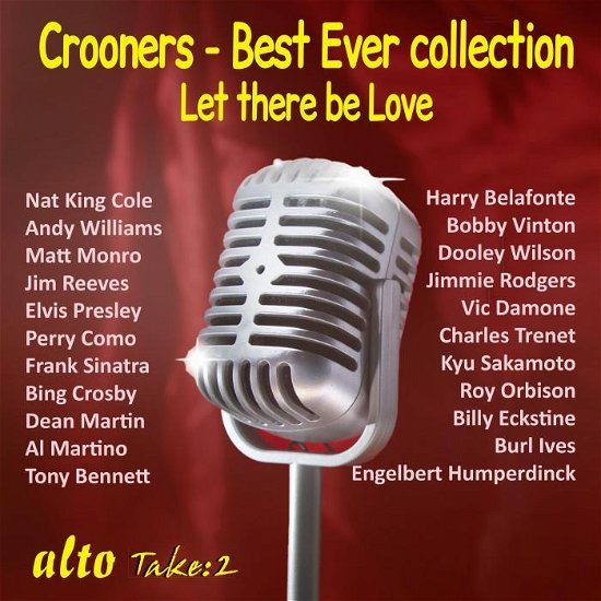 Cover for Nat King Cole / Perry Como / Bing Crosby m.m. · Let there be love - Crooners Best Ever collection (CD) (2024)