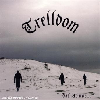 Cover for Trelldom · Til Minne (CD) (2007)