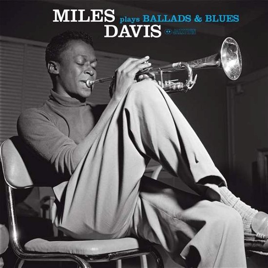 Ballads & Blues - Miles Davis - Musik - JAZZ - 8437016248898 - 16 mars 2022