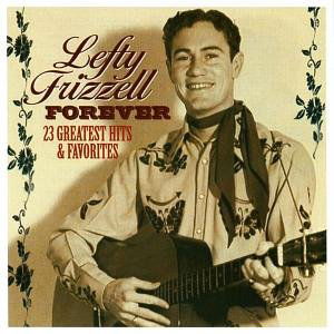 Forever - Lefty Frizzell - Muzyka - COUNTRY STARS - 8712177046898 - 3 marca 2005
