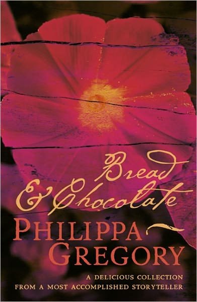 Cover for Philippa Gregory · Bread and Chocolate (Paperback Bog) (2002)