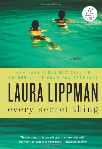 Cover for Laura Lippman · Every Secret Thing: A Novel (Taschenbuch) [Reprint edition] (2011)