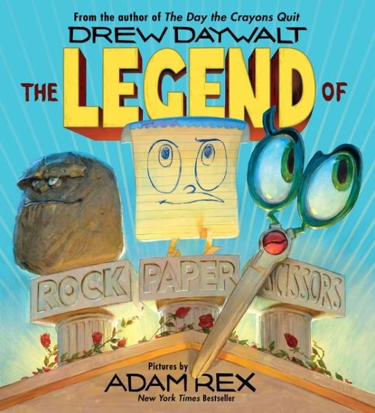Cover for Drew Daywalt · The Legend of Rock Paper Scissors (Innbunden bok) (2017)
