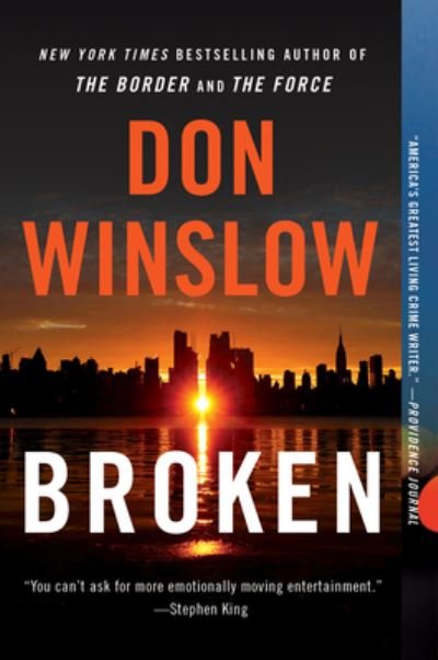 Broken - Don Winslow - Books - HarperCollins - 9780062988898 - August 10, 2021