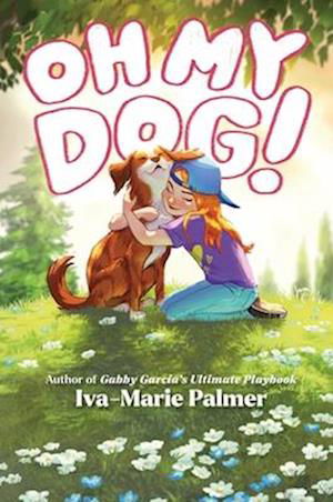 Cover for Andrea Williams · Oh My Dog! (Hardcover Book) (2024)