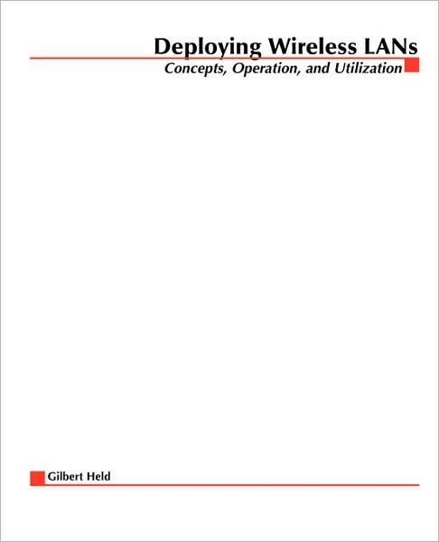 Cover for Gilbert Held · Deploying Wireless Lans (Paperback Book) [1st edition] (2001)