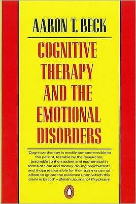 Cover for Aaron T Beck · Cognitive Therapy and the Emotional Disorders (Pocketbok) (1991)