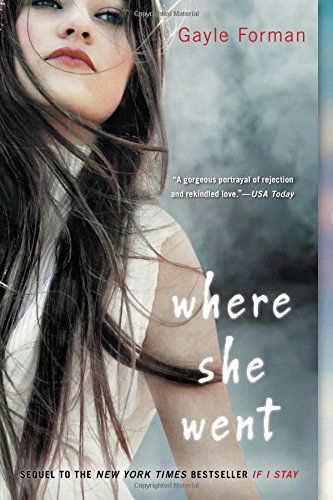Cover for Gayle Forman · Where She Went (Paperback Book) [Reprint edition] (2012)