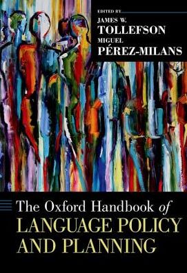 Cover for James W. Tollefson · The Oxford Handbook of Language Policy and Planning - Oxford Handbooks (Hardcover Book) (2018)