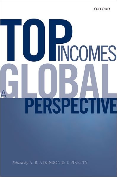 Cover for A B Atkinson · Top Incomes: A Global Perspective (Innbunden bok) (2010)