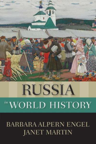 Cover for Engel, Barbara Alpern (Distinguished Professor of History, Distinguished Professor of History, University of Colorado, Boulder, CO) · Russia in World History - New Oxford World History (Paperback Bog) (2015)