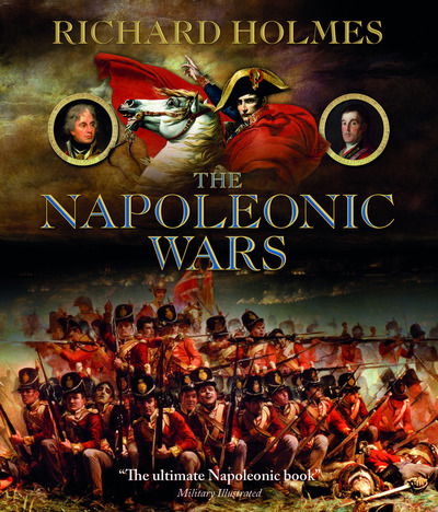 Cover for Richard Holmes · The Napoleonic Wars (Hardcover Book) (2019)