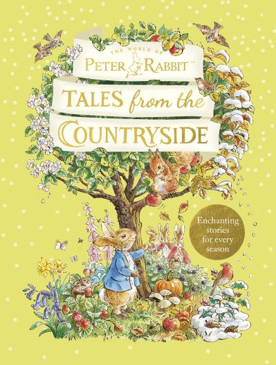 Cover for Beatrix Potter · Peter Rabbit: Tales from the Countryside: A collection of nature stories (Hardcover bog) (2022)