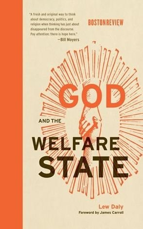 Cover for Lew Daly · God and the Welfare State - God and the Welfare State (Paperback Book) (2016)