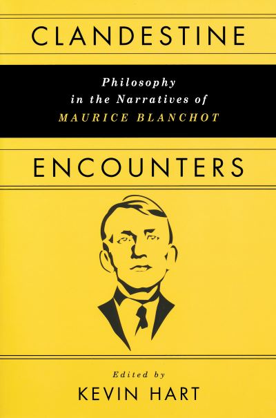 Clandestine Encounters - Kevin Hart - Livros - University of Notre Dame Press - 9780268205898 - 1 de agosto de 2022