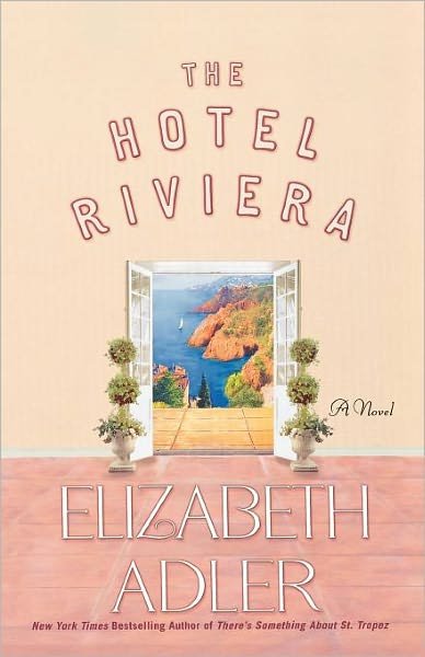 Cover for Elizabeth Adler · The Hotel Riviera (Paperback Bog) [Reprint edition] (2009)