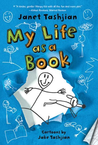 My Life as a Book - The My Life series - Janet Tashjian - Books - Square Fish - 9780312672898 - September 13, 2011