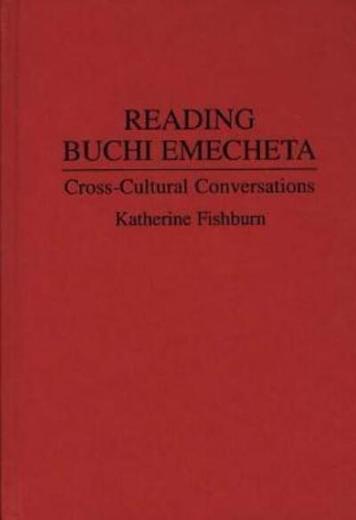 Cover for Katherine Fishburn · Reading Buchi Emecheta: Cross-Cultural Conversations (Hardcover Book) (1995)