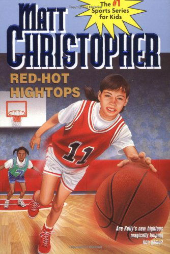 Red-Hot Hightops - Matt Christopher - Books - Little, Brown & Company - 9780316140898 - September 7, 1995