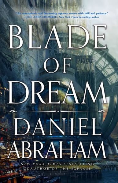 Cover for Daniel Abraham · Blade of Dream (Book) (2023)