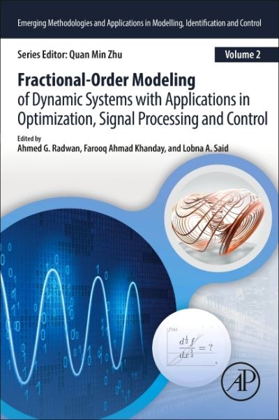 Cover for Ahmed G. Radwan · Fractional-Order Modeling of Dynamic Systems with Applications in Optimization, Signal Processing, and Control - Emerging Methodologies and Applications in Modelling, Identification and Control (Paperback Book) (2021)