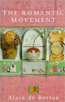 Cover for Alain De Botton · The Romantic Movement (Taschenbuch) (1995)
