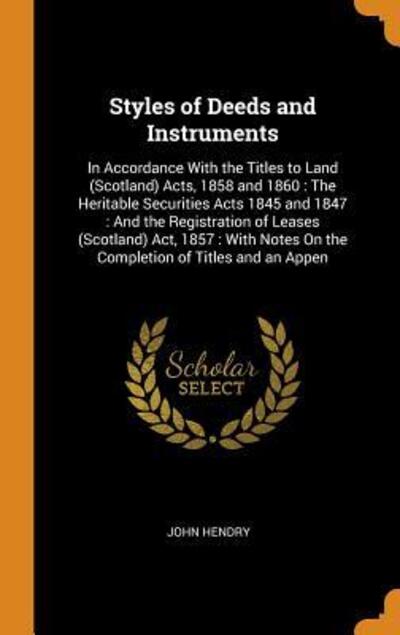 Cover for John Hendry · Styles of Deeds and Instruments (Hardcover Book) (2018)