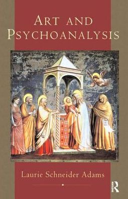 Art And Psychoanalysis - Laurie Schneider Adams - Books - Taylor & Francis Ltd - 9780367094898 - June 13, 2019