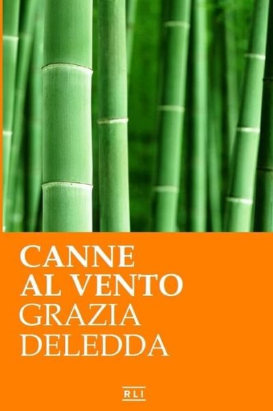 Canne al vento. Ed. Integrale italiana - Grazia Deledda - Books - Blurb - 9780368831898 - June 26, 2024