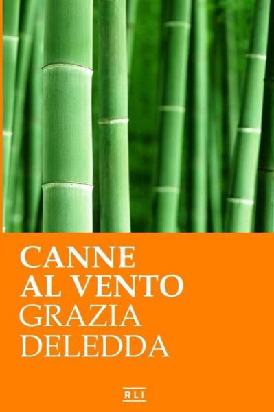 Grazia Deledda · Canne al vento. Ed. Integrale italiana (Taschenbuch) (2024)