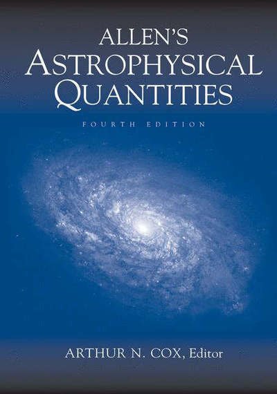 Cover for Clabon Walter Allen · Allen's Astrophysical Quantities (Innbunden bok) [4th ed. 2002 edition] (2001)