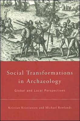 Cover for Kristian Kristiansen · Social Transformations in Archaeology: Global and Local Perspectives - Material Cultures (Gebundenes Buch) (1998)