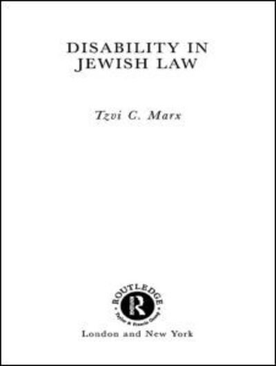Cover for Tzvi C. Marx · Disability in Jewish Law - Jewish Law in Context (Hardcover bog) (2002)